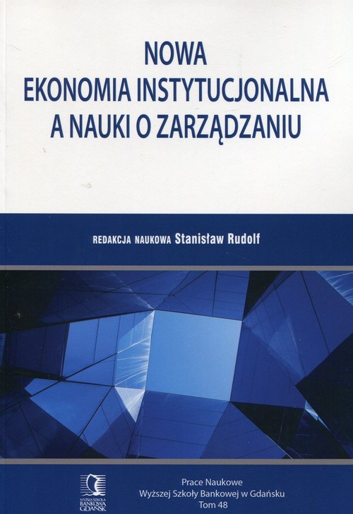Nowa ekonomia instytucjonalna a nauki o zarządzaniu
