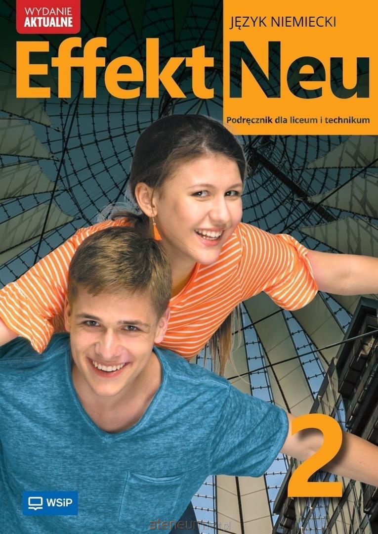 Nowa Język Niemiecki Effekt Neu Podręcznik liceum i technikum klasa 2 zakres podstawowy