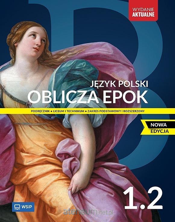 Nowa Język Polski Oblicza epok Podręcznik liceum i technikum klasa 1 zakres podstawowy i rozszerzony