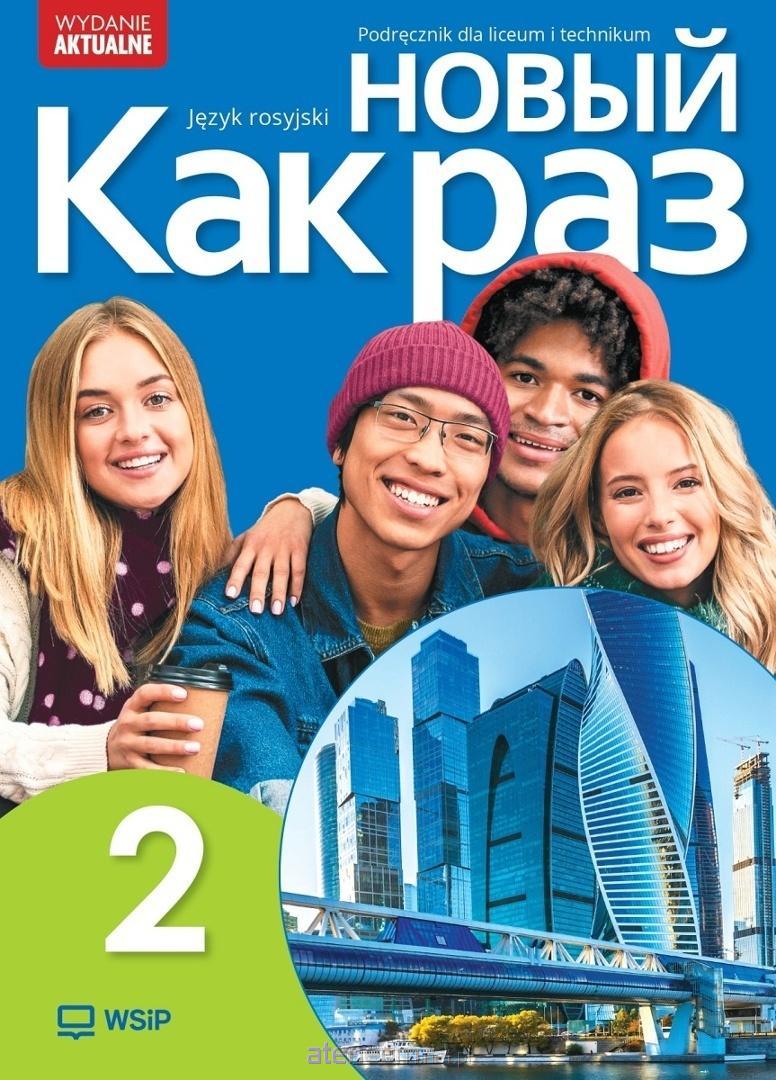 Nowa Język Rosyjski Nowyj Kak raz Podręcznik liceum i technikum klasa 2