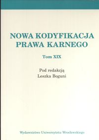 Nowa kodyfikacja prawa karnego tom XIX