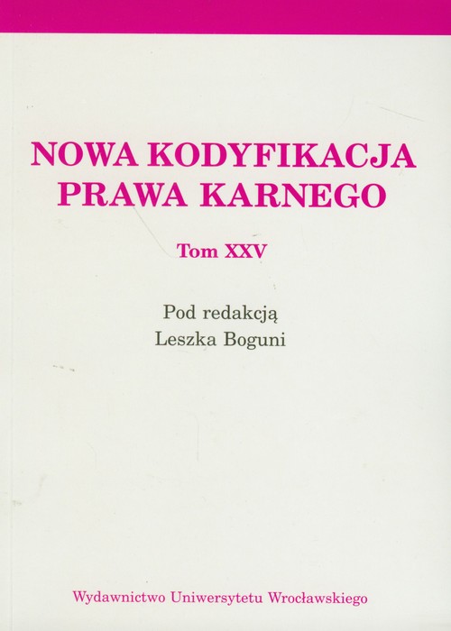 Nowa kodyfikacja prawa karnego Tom XXV