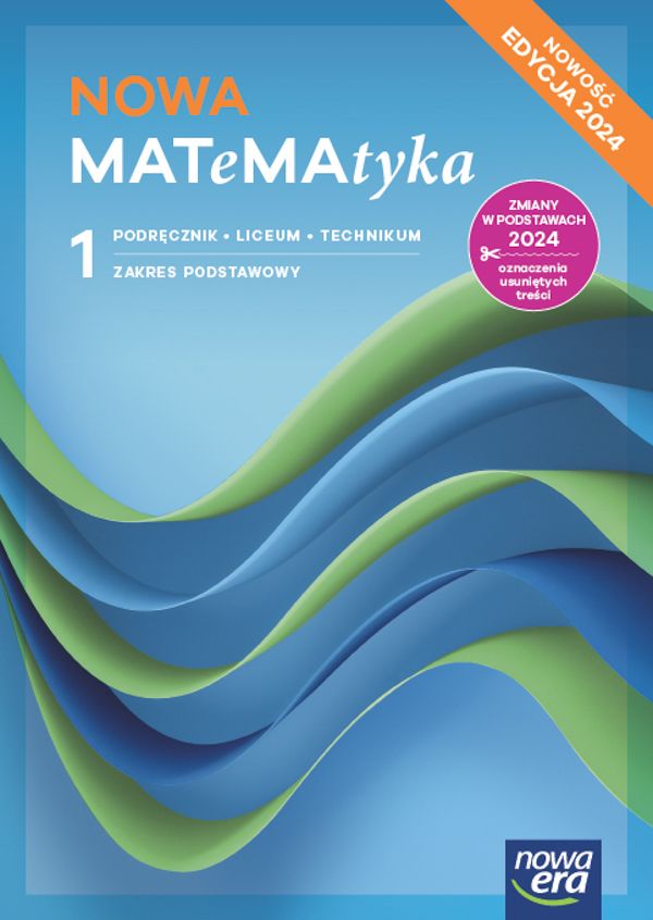 Nowa MATeMAtyka 1 Podręcznik Zakres podstawowy