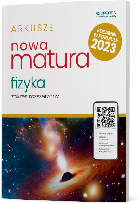 Nowa matura 2023 Fizyka arkusze maturalne zakres rozszerzony