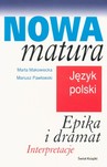 NOWA MATURA JĘZYK POLSKI EPIKA I DRAMAT