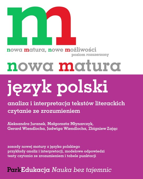 Nowa matura. Język polski. Poziom rozszerzony