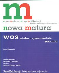 Nowa matura. Wiedza o społeczeństwie. Zadania. Poziom podstawowy i rozszerzony