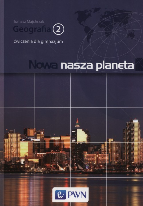 Nowa Nasza Planeta 2 Ćwiczenia