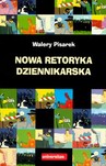 NOWA RETORYKA DZIENNIKARSKA