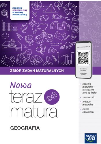 Nowa Teraz Matura Geografia Zbiór zadań maturalnych