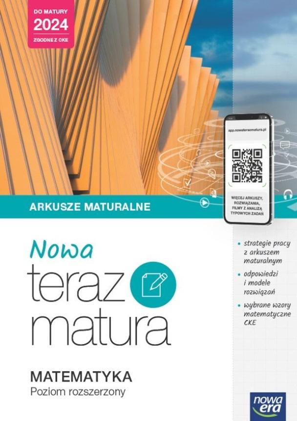 Nowa Teraz Matura Matematyka Arkusze maturalne Poziom rozszerzony Do matury 2024