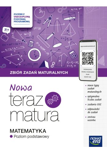 Nowa Teraz Matura Matematyka Zbiór zadań maturalnych Poziom podstawowy