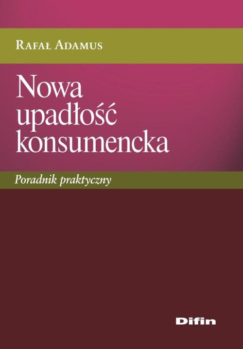 Nowa upadłość konsumencka. Poradnik praktyczny