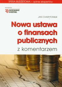 Nowa ustawa o finansach publicznych z komentarzem z płytą CD