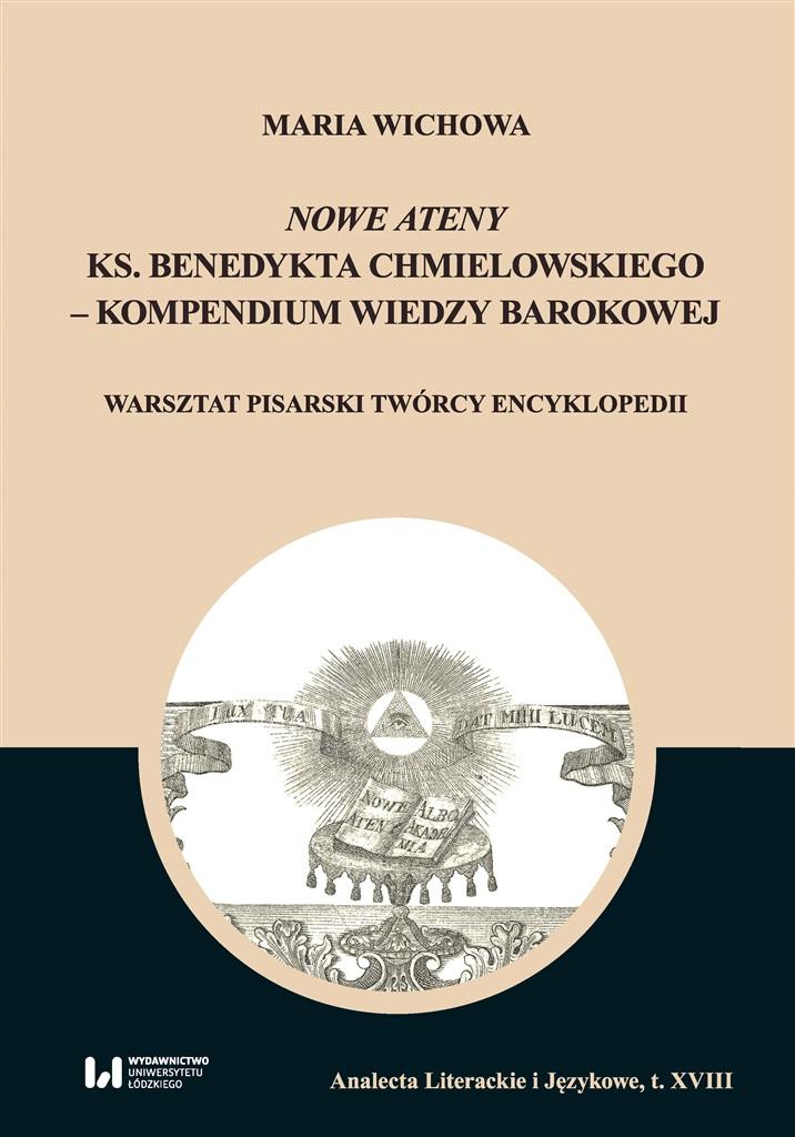Nowe Ateny ks. Benedykta Chmielowskiego - kompendium wiedzy barokowej