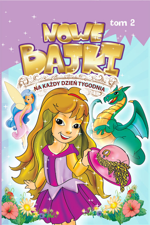 Nowe bajki na każdy dzień tygodnia 2
