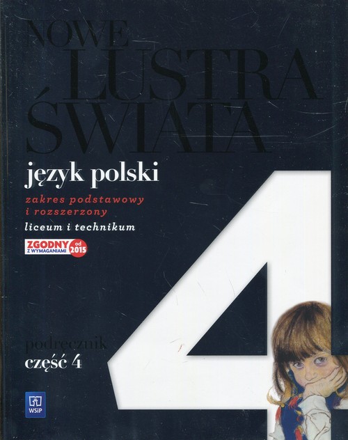 Nowe Lustra świata Język polski Podręcznik Część 4 Zakres podstawowy i rozszerzony
