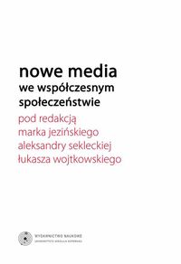 Nowe media we współczesnym społeczeństwie