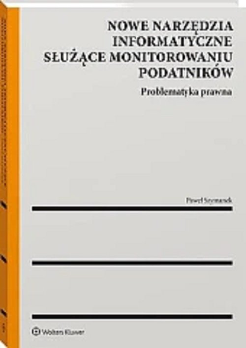 Nowe narzędzia informatyczne służące monitorowaniu podatników