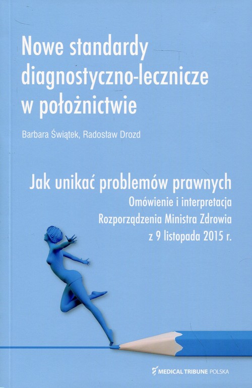 Nowe standardy diagnostyczno-lecznicze w położnictwie