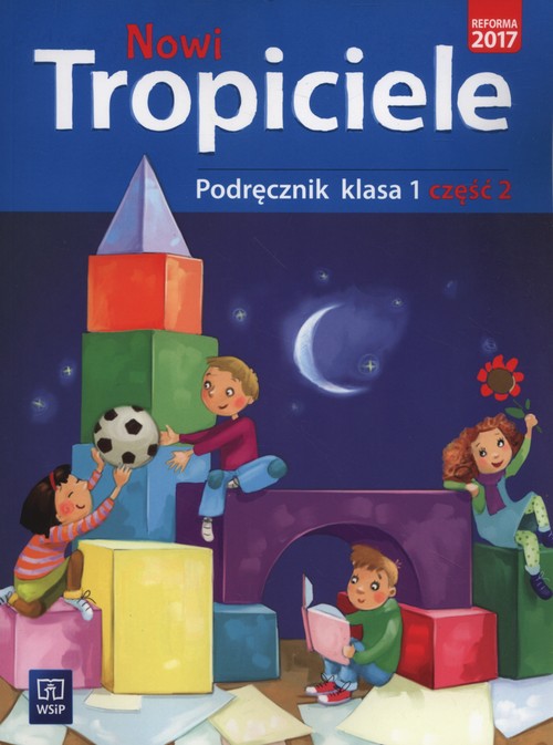 Nowi tropiciele 1 Podręcznik Część 2