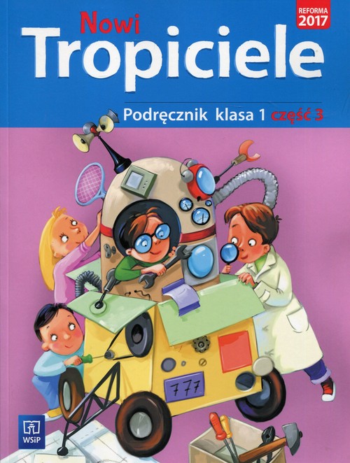 Nowi tropiciele 1 Podręcznik Część 3