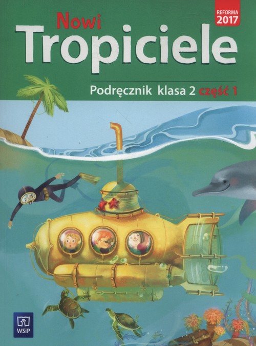 Nowi tropiciele 2 Podręcznik część 1