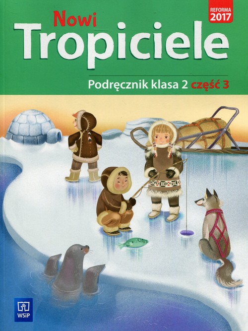 Nowi Tropiciele 2 Podręcznik Część 3
