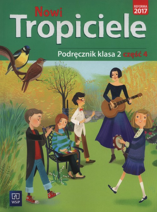 Nowi tropiciele 2 Podręcznik część 4