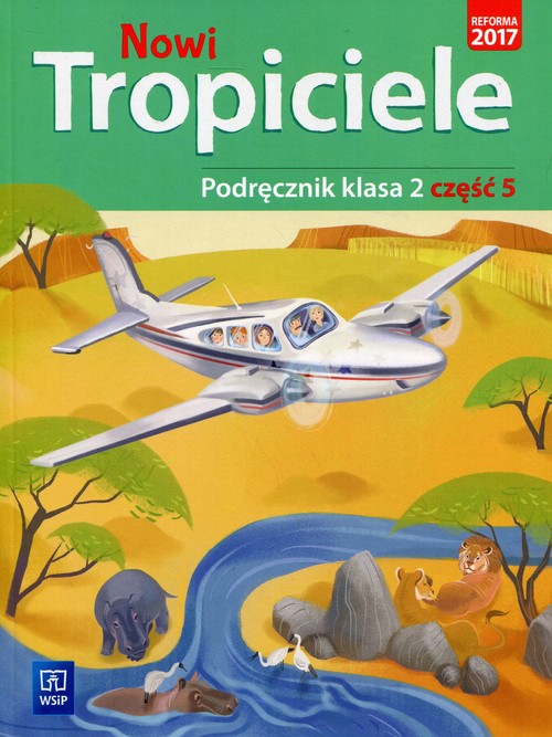 Nowi Tropiciele 2 Podręcznik Część 5