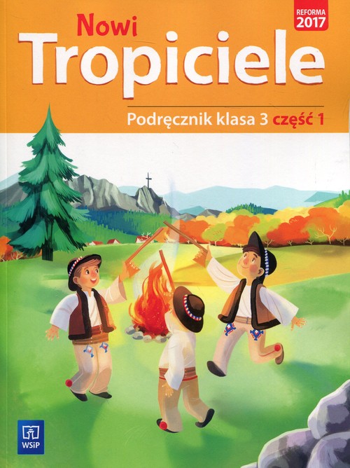 Nowi Tropiciele 3 Podręcznik Część 1