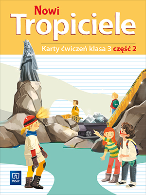 Nowi tropiciele karty ćwiczeń klasa 3 część 2 edukacja wczesnoszkolna  1687b3