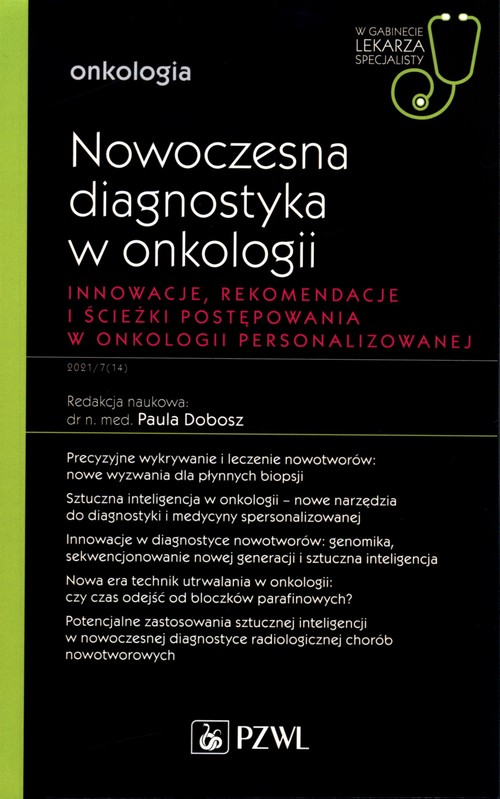 Nowoczesna diagnostyka w onkologii Innowacje, rekomendacje i ścieżki postępowania w onkologii person