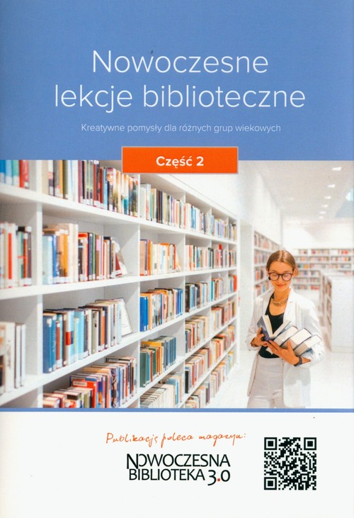Nowoczesne lekcje biblioteczne Część 2