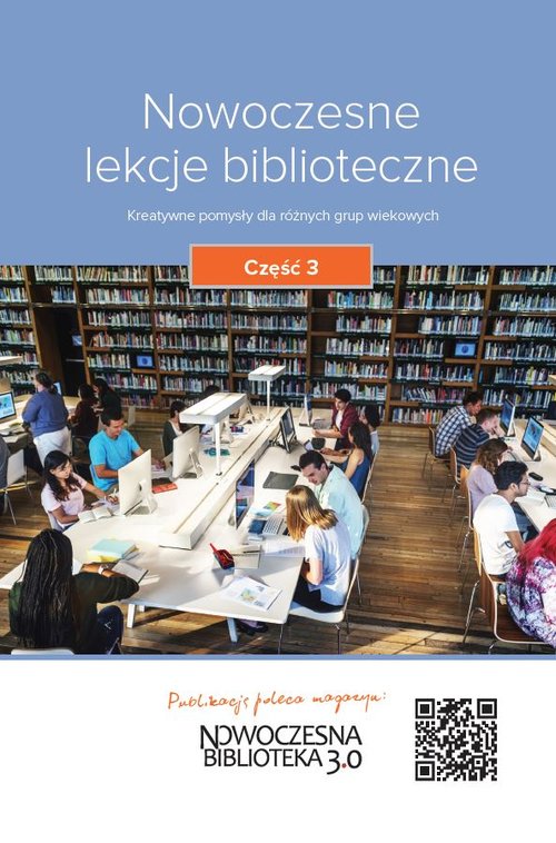 Nowoczesne lekcje biblioteczne Część 3