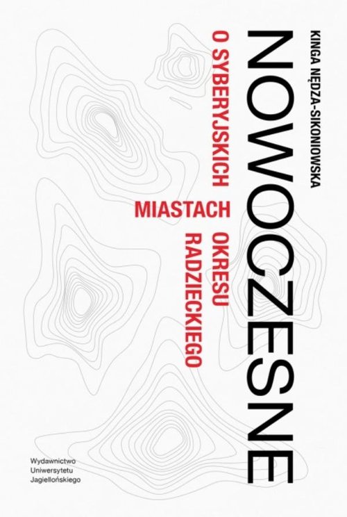 Nowoczesne O syberyjskich miastach okresu radzieckiego