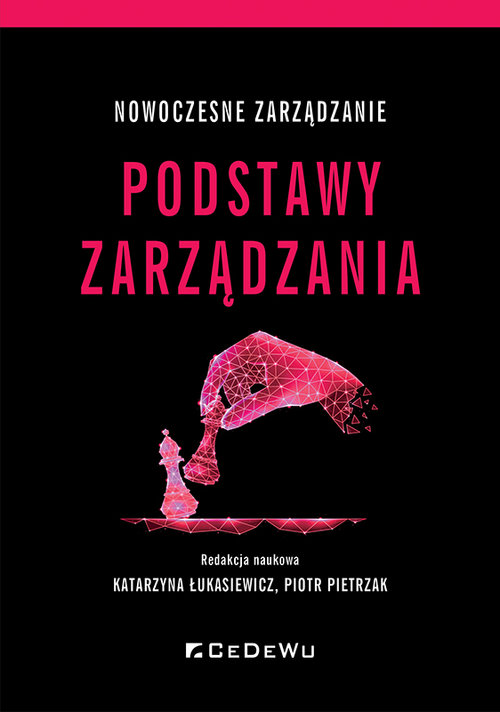 Nowoczesne zarządzanie. Podstawy zarządzania