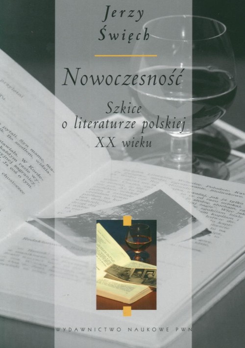 Nowoczesność. Szkice o literaturze polskiej XX wieku