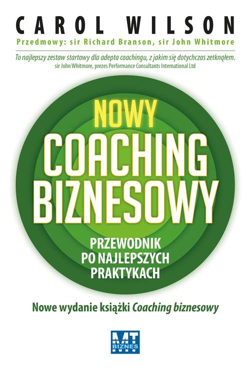 Nowy coaching biznesowy. Przewodnik po najlepszych praktykach