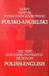 NOWY SŁ. FUNDACJI KOŚCIUSZKOWSKIEJ POLSKO-ANGIELSKI ANGIELSKO-POLSKI