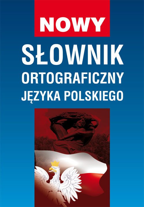 Nowy słownik ortograficzny języka polskiego