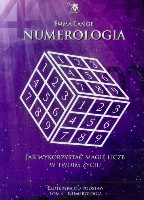 Numerologia. Tom 1. Ezoteryka od podstaw
