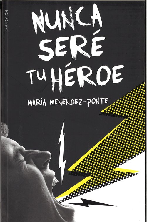 Nunca sere tu heroe