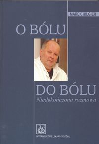 O bólu do bólu Niedokończona rozmowa