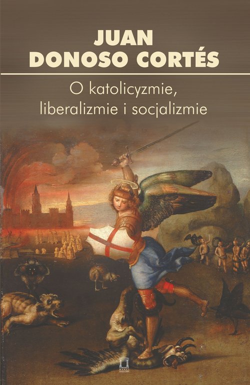 O katolicyzmie, liberalizmie i socjalizmie