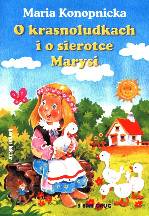 O krasnoludkach i o sierotce Marysi