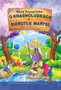 O krasnoludkach i sierotce Marysi