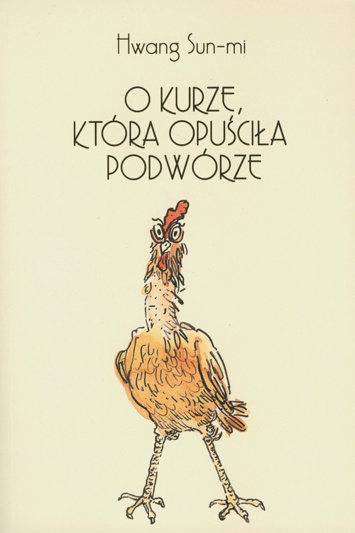 O kurze która opuściła podwórze