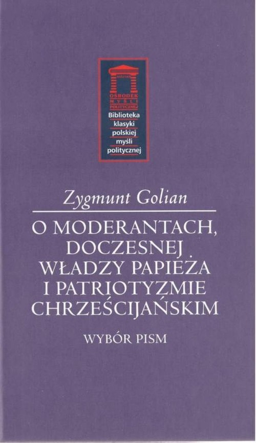 O moderantach, doczesnej władzy papieża i patriotyzmie chrześcijańskim