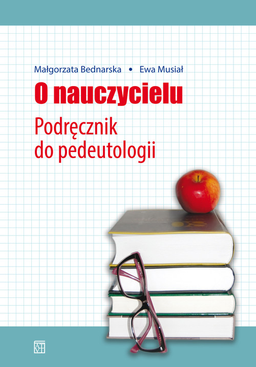 O nauczycielu. Podręcznik do pedeutologii